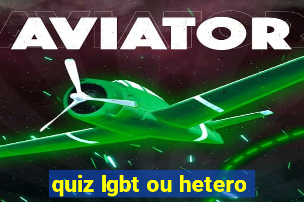 quiz lgbt ou hetero